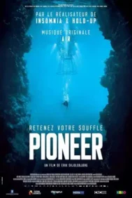 Pioneer (2013) มฤตยูลับใต้โลก