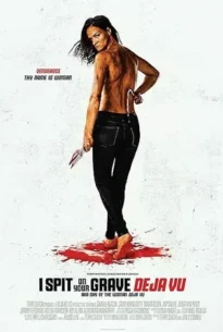 I Spit on Your Grave: Deja Vu (2019) เดนนรก…ต้องตาย 4